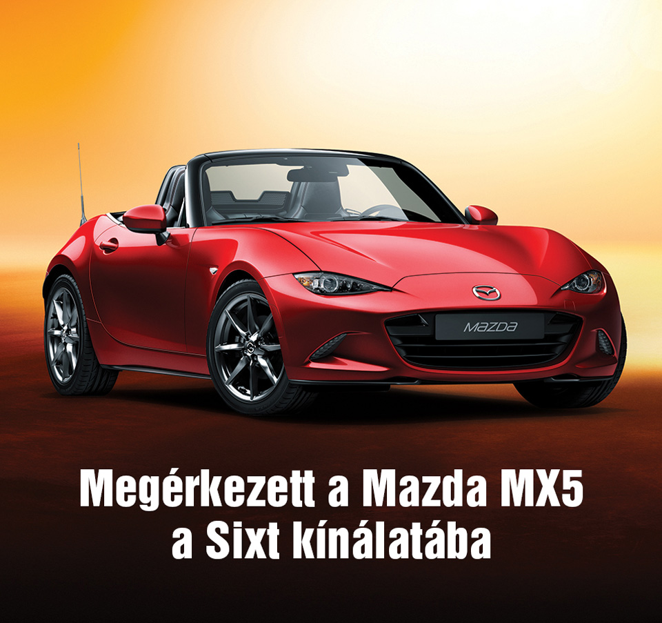 Mazda MX5 a Sixt kínálatában